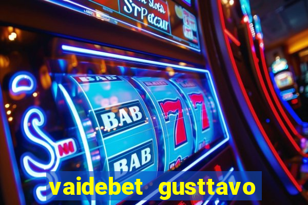 vaidebet gusttavo lima baixar